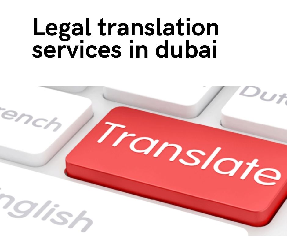 Legal translation services in dubai