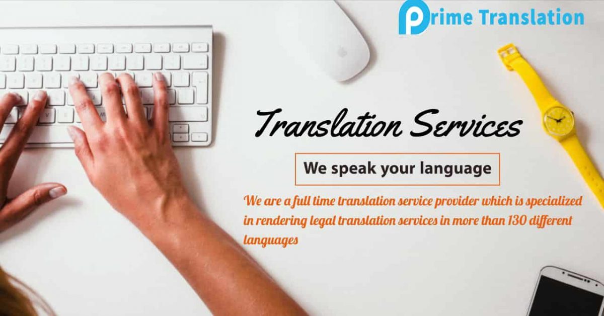 Prime Translation Services Offers All Legal Translation in Dubai at One Place!