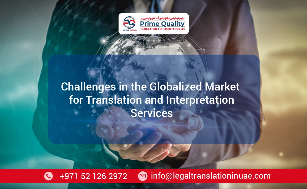 Challenges in the Globalized Market for Translation and Interpretation Services