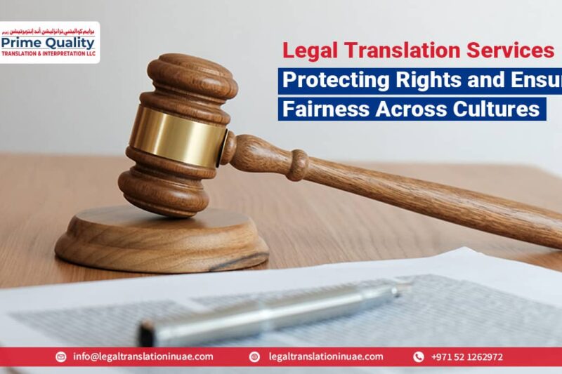 Legal Translation Services Protecting Rights and Ensuring Fairness Across Cultures