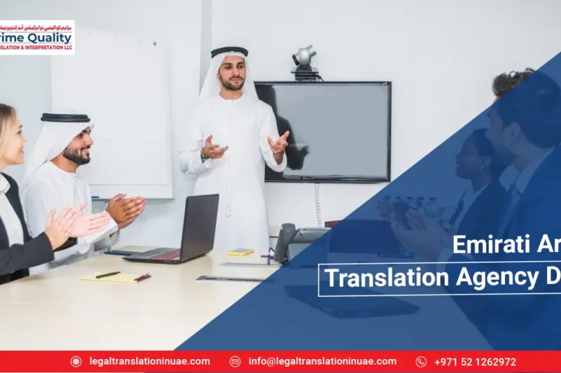 Emirati Arabic translation agency Dubai prime