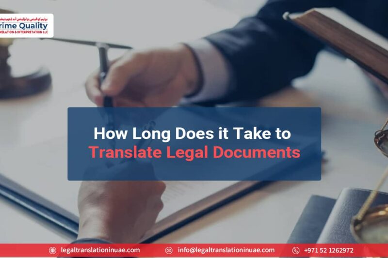 How Long Does it Take to Translate Legal Documents