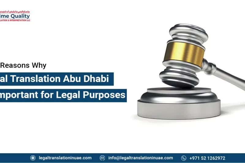 Top Reasons Why Legal Translation Abu Dhabi Is Important for Legal Purposes