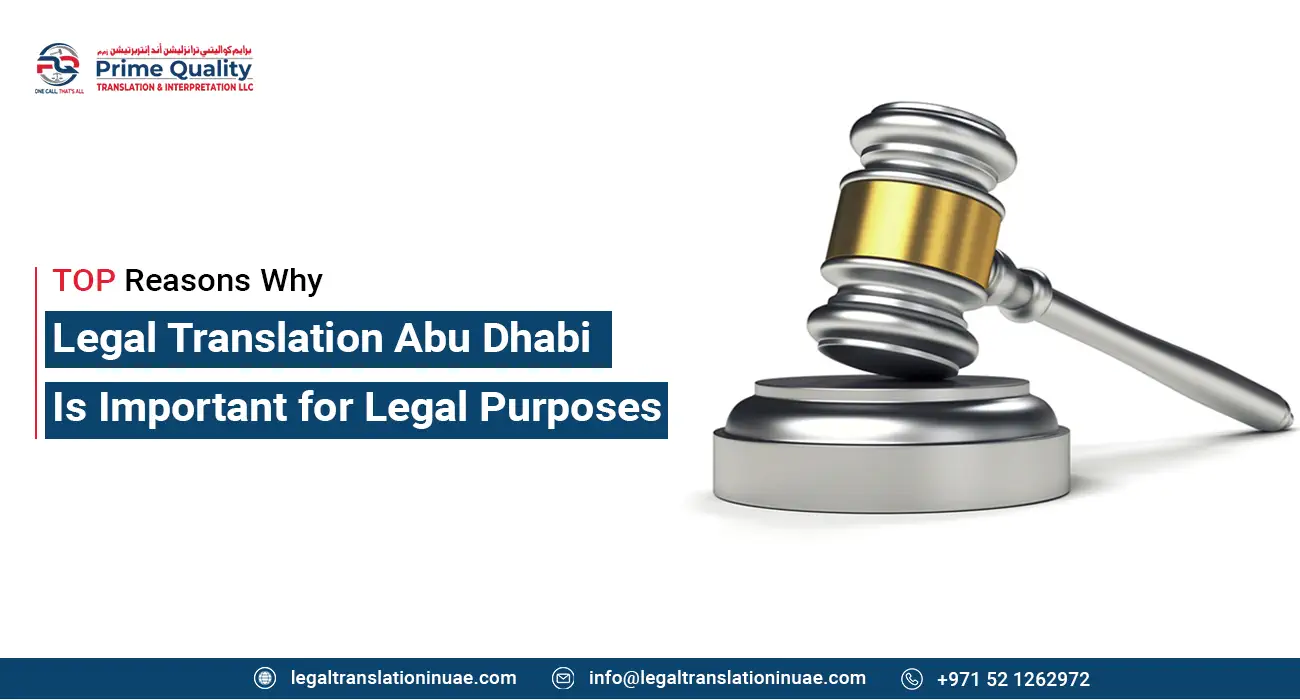 Top Reasons Why Legal Translation Abu Dhabi Is Important for Legal Purposes