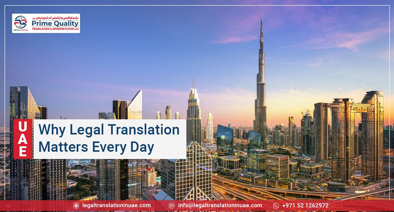 Why Legal Translation Dubai Matters Every Day