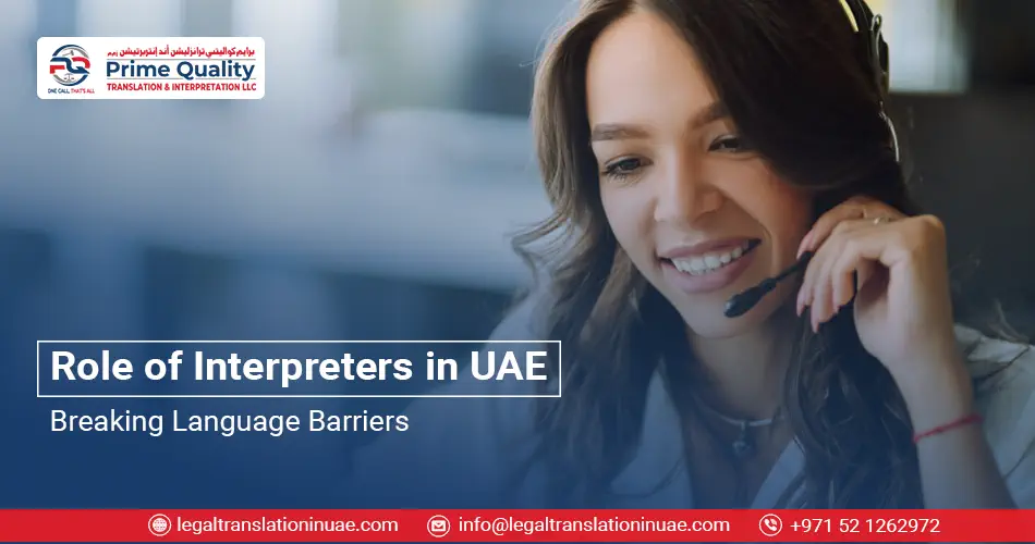 Role of Interpreters in UAE Breaking Language Barriers