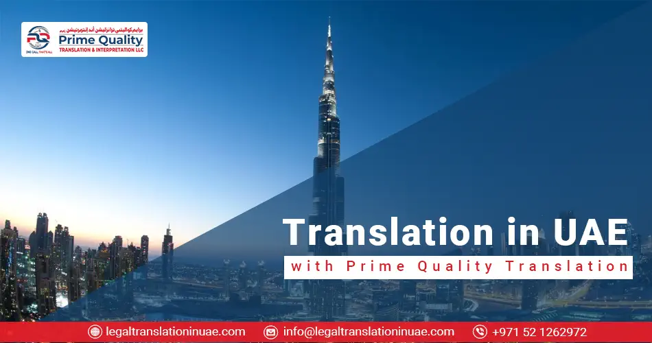 Translation in UAE with Prime Quality Translation