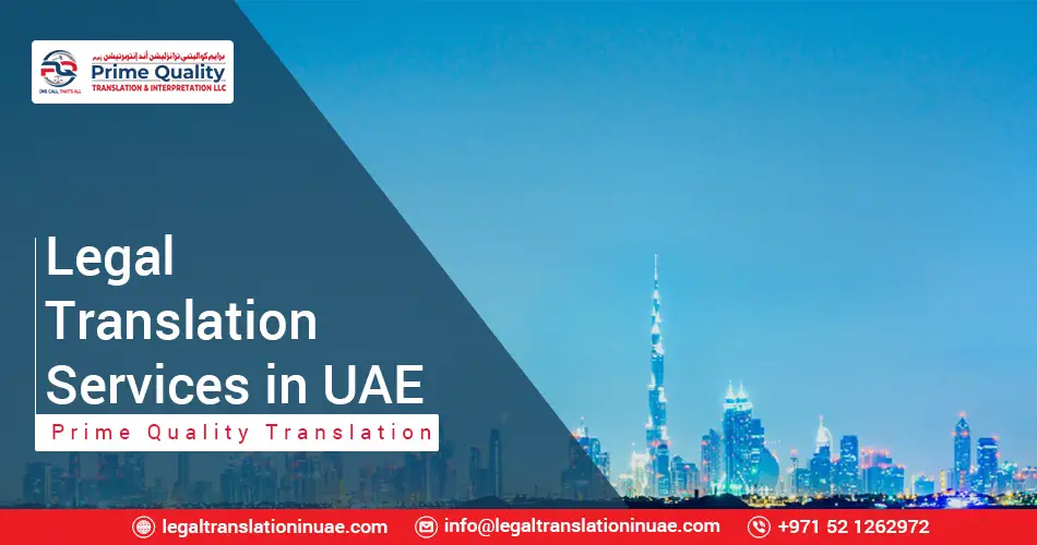 Legal Translation Services in Dubai with Prime Quality Translation
